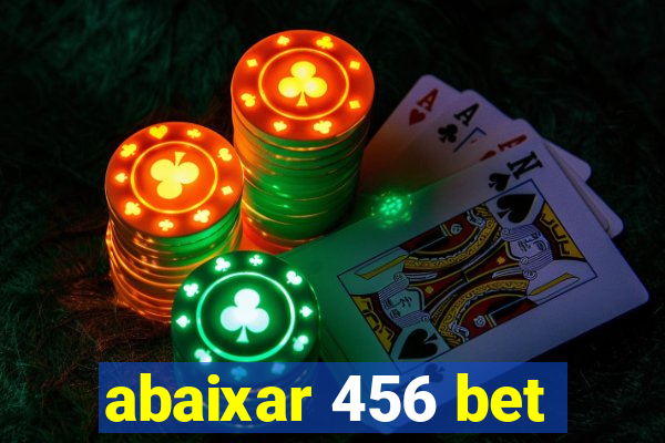 abaixar 456 bet